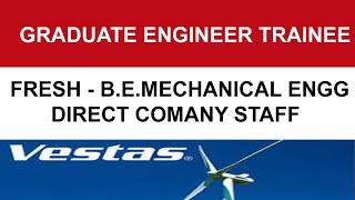 Graduate Engineer Trainee | Vestas | Fresher Mechanical Engineer | Chennai TN