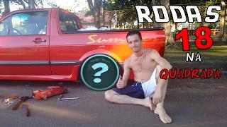 RODAS 18 na QUADRADINHA - Fico Chave! #Saveiro do Rau