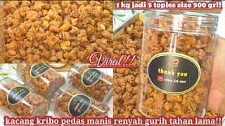 PESANAN MENINGKAT!! OMSET MELIMPAH RUAH ||KACANG KRIBO PEDAS MANIS RENYAH KRIUK TAHAN LAMA