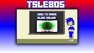 Blind Major Tutorial