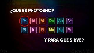 Que es Photoshop y para que sirve?