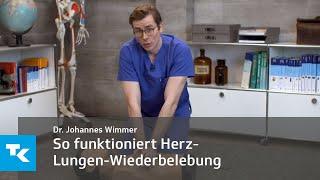 Herz-Lungen-Wiederbelebung - so macht ihr es richtig | Dr. Johannes Wimmer