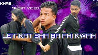 KHI LEIT KAT SHA BA PHI KWAH// Short Motivation Video //