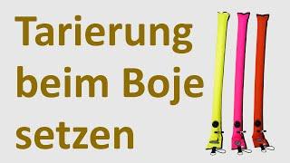 Tarierung beim Boje Setzen