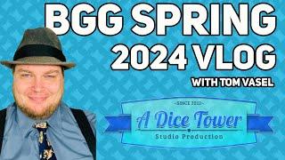 BGG Spring 2024 Vlog - with Tom Vasel