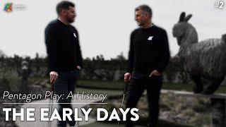 Pentagon Play: A History | Episode 2 - The Early Days