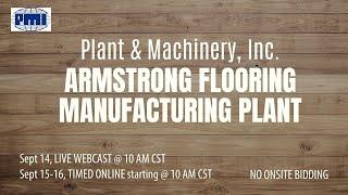 Armstrong Flooring Manufacturing Plant auction, 09/14 and 09/15-16, 2022