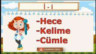 İ Sesi Hece, Kelime, Cümle Okuma Etkinlikleri - İ Sesi Öğretimi