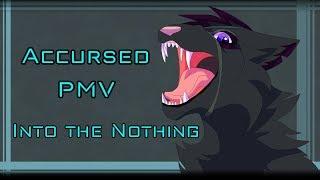 [Accursed PMV] Into the Nothing