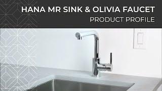 Product Profile: HANA MR Kitchen Sink & OLIVIA Faucet