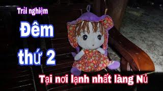 Trải nghiệm đêm thứ 2 ở làng nủ nơi "lạnh nhất" lúc này | Yếu tim xin đừng xem