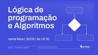 Introdução a Lógica de Programação e Algoritmos