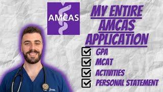 Full Review Of My AMCAS App | MCAT, GPA, ACTIVITIES, PERSONAL STATEMENT, AND SCHOOL LIST