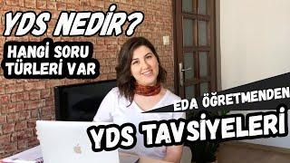 YDS NEDİR? EDA ÖĞRETMENDEN YDS SINAVI TAVSİYELERİ, Nasıl Hazırlanmalı, YDS'de Hangi Soru Türleri Var