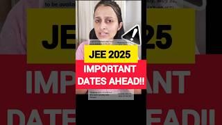 Critical Dates #jee2025