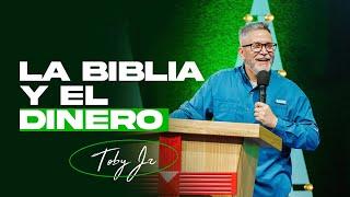 La Biblia y el dinero - Pastor Toby Jr.