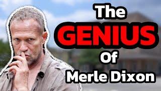 The GENIUS Of Merle Dixon