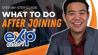 First Things to Do After Joining eXp Realty | Step by Step Guide 2023 (from a 3X ICON)