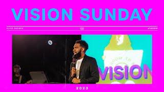 Vision Sunday // Pastor Ken Claytor