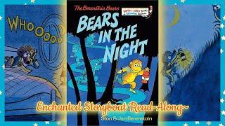 The Berenstain Bears "BEARS IN THE NIGHT" - Read-Aloud