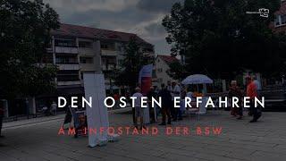 Den Osten erfahren - am Infostand der BSW -  Tag 4