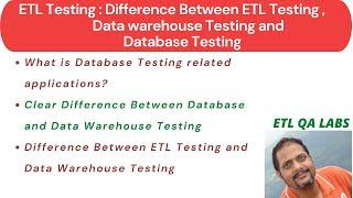 ETL Testing | What is difference between Database Testing, Data warehouse Testing and ETL Testing