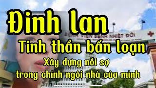 Đinh lan, xây dựng nỗi sợ trong chính mình….