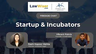 Startup & Incubators | Fireside Chat | LawWiser | Universal Legal