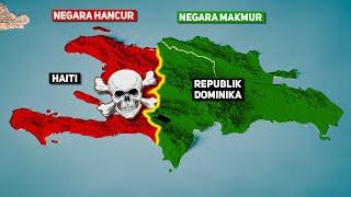 KENAPA HAITI MENJADI NEGARA GAGAL SEDANGKAN REPUBLIK DOMINIKA MAKMUR