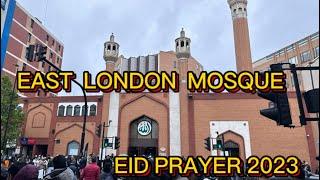 EAST LONdon Mosque  At Whitechapel EID PRAYERS 2023 crowd || Maryam centre| Muslim London centre