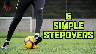 LEARN THESE 5 SIMPLE STEPOVER SKILLS  | KITLAB