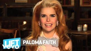 Paloma Faith - Get To Know: Paloma Faith (VEVO LIFT)