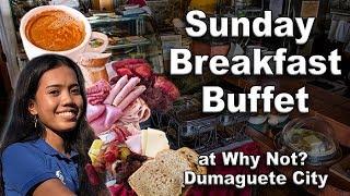  Sunday Breakfast Buffet | Why Not Dumaguete City