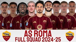 AS ROMA FULL SQUAD 2024-25 SEASON WITH MATS HUMMELS | AS ROMA 2024-25 | SERIE A