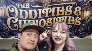 The Oddities and Curiosities Expo 2025 with Joe and Sarah