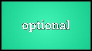 Optional Meaning