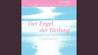 Der Engel der Heilung: Eine geführte Meditation