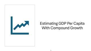 Estimating GDP Per Capita With Compound Growth