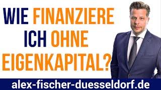 Immobilienfinanzierung ohne Eigenkapital (Immobilien finanzieren ohne oder mit wenig Eigenkapital)