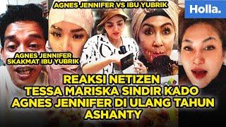 Reaksi Netizen Tessa Mariska Sindir Kado Agnes Jennifer di Ulang Tahun Ashanty!