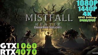 GTX 1060 - RTX 4070 ~ Mistfall Hunter Closed Beta Test | 1080P, 1440P & 4K Performance Test | DLSS