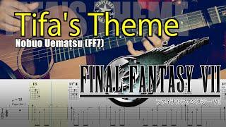 Tifa's Theme - Final Fantasy 7  Nobuo Uematsu guitar tab （EASY）吉他谱 Cover - FingerStyle Guitar Solo