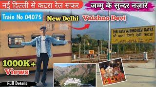 New Delhi To Vaishno Devi Katra Train Journey Train No 04075 Festival special train #indianrailways