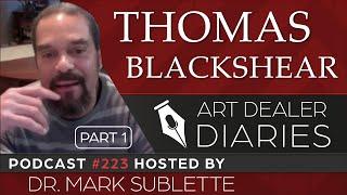 Thomas Blackshear: Fine Artist & Illustrator (Part 1) - Epi. 223, Host Dr. Mark Sublette