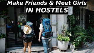 HOSTEL GUIDE: Make Friends & Have Sex [Sex/Dating/Friends]