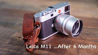 Leica M11 after 6 months.  What you don’t hear people talking about…