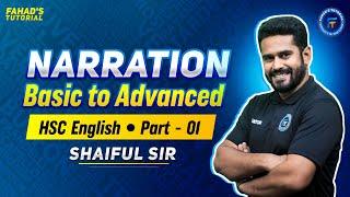 Narration | Basic to advanced level | Part 01 | Shaiful Sir | HSC English |  Fahad's Tutorial