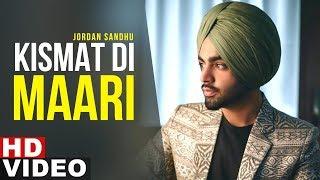 Kismat Di Maari | Full Video | Jordan Sandhu | Latest Punjabi Songs 2019 | Speed Records