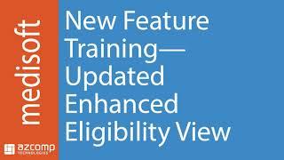 New Medisoft Feature—Updated Enhanced Eligibility View