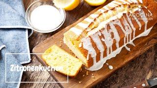 Zitronenkuchen Deluxe – Frisch, Saftig & Einfach | La Cocina